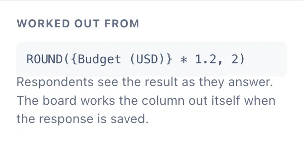 Worked out from: the formula, and whether respondents see the result as they answer.