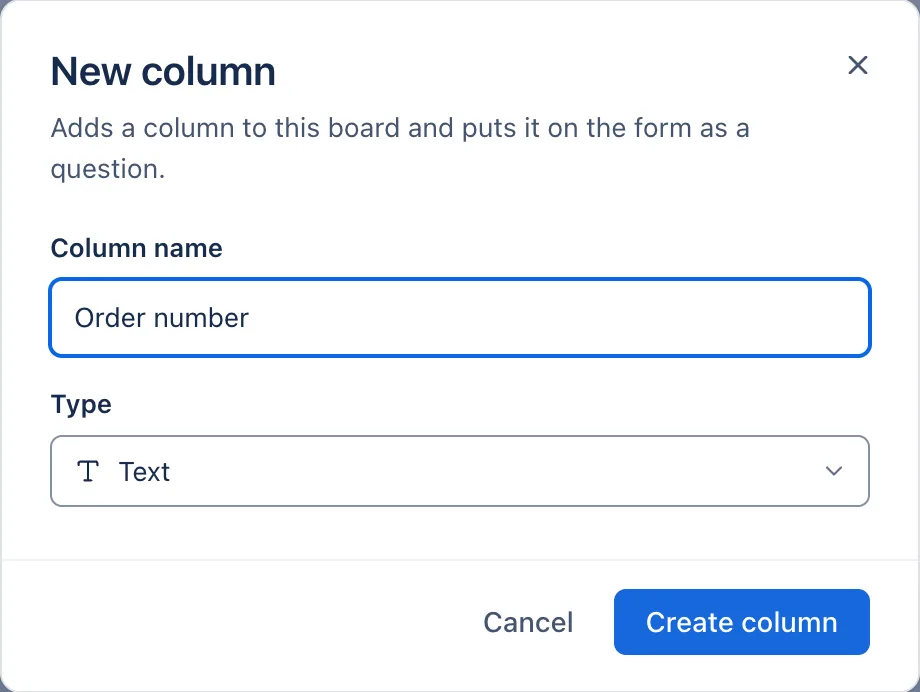 New column: adds a column to the board and puts it on the form as a question.