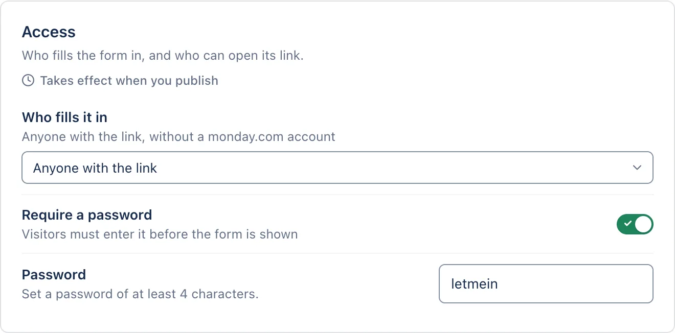 Access: anyone with the link can fill it in, after entering the password.